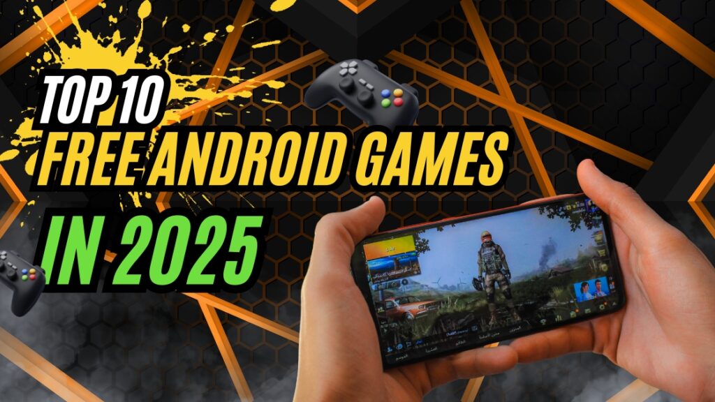 Top 10 Free Android Games In @025